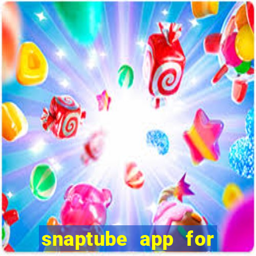 snaptube app for windows 7